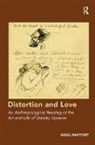 Nigel Rapport - Distortion and Love