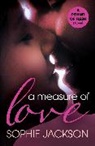 Sophie Jackson, Sophie (Author) Jackson - A Measure of Love: A Pound of Flesh Book 3