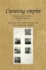 Sarah Longair Longair, Sarah Mcaleer Longair, Sarah Longair, Longair Sarah, John Mcaleer, McAleer John - Curating Empire