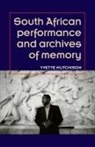 Yvette Hutchison, Hutchison Yvette - South African Performance and Archives of Memory