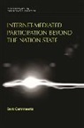 Bart Cammaerts, Cammaerts Bart - Internet-Mediated Participation Beyond the Nation State