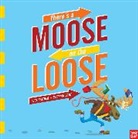 Lucy Feather, Stephan Lomp - There's a Moose on the Loose
