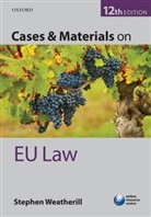 Stephen Weatherill, Stephen (Jacques Delors Professor of European Law Weatherill, Weatherill Stephen - Cases & Materials on EU Law