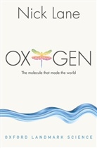 Nick Lane, Nick (Reader in Evolutionary Biochemistry Lane, Lane Nick - Oxygen