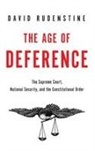 David Rudenstine, David (Professor of Law Rudenstine, Rudenstine David - Age of Deference