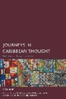 Paget Henry, Henry Paget, Jane Anna Gordon, Lewis Gordon, Lewis R. Gordon, Gordon Jane Anna... - Journeys in Caribbean Thought