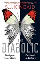 S J Kincaid, S. J. Kincaid, S.J. Kincaid, Kincaid S. J., S J Kincaid - The Diabolic