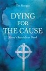 Tim Horgan - Dying for the Cause