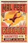 Mal Peet, Peet Mal - Keeper