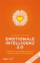 Travi Bradberry, Travis Bradberry, Jean Greaves - Emotionale Intelligenz 2.0