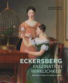 Wilhelm Chr. Eckersberg, Marku Bertsch, Markus Bertsch, Hubertus Gaßner, Hubertus Gassner u a, Hamburger Kunsthalle... - Eckersberg - Faszination Wirklichkeit