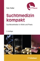 Feli Tretter, Felix Tretter - Suchtmedizin kompakt