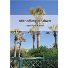 Rudi Koller - Aller Anfang ist schwer