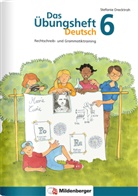 Stefanie Drecktrah - Das Übungsheft Deutsch: Das Übungsheft Deutsch 6
