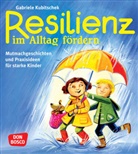 Gabriele Kubitschek - Resilienz im Alltag fördern
