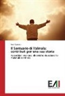 Sara Garnero - Il Santuario di Valmala: contributi per una sua storia