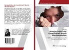 Sarah Jauk - Manipulation der Gesellschaft durch Massenmedien