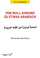 Vera F. Birkenbihl - Von Null Ahnung zu etwas Arabisch