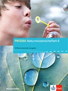 Holge Schmidt, Holger Schmidt, Jasmin Schöntag - PRISMA Naturwissenschaften. Differenzierende Ausgabe Rheinland-Pfalz: PRISMA Naturwissenschaften 6. Differenzierende Ausgabe Rheinland-Pfalz, m. 1 CD-ROM
