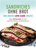 Doris Muliar - Sandwiches ohne Brot und andere Low-Carb-Snacks