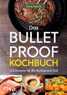 Dave Asprey - Das Bulletproof-Kochbuch