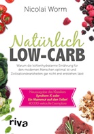 Nicolai Worm - Natürlich Low-Carb