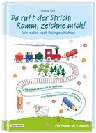 Hanne Türk - Da ruft der Strich: Komm, zeichne mich!