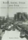 Robert Davies - Boats, Smoke, Steam and Folk