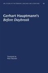 Gerhard Hauptmann, Gerhart Hauptmann - Gerhart Hauptmann''s Before Daybreak