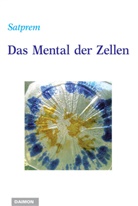Satprem - Das Mental der Zellen