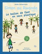 Viktoria Blomén, Jesko Johannsen, Viktoria Blomén - Simon au Rwanda