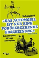 Norbert Golluch - Das Automobil ist nur eine vorübergehende Erscheinung