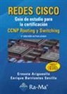 Ernesto Ariganello - Redes Cisco : guía de estudio para la certificación CCNP Routing y Switching