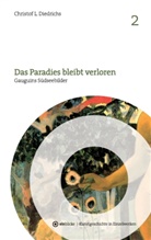 Christof L Diedrichs, Christof L. Diedrichs - Das Paradies bleibt verloren