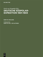 Ferdinand Pax, Erich von Drygalski - Deutsche Südpolar-Expedition 1901-1903. Zoologie - Band 18. Band 10/Teil 1: Die Aktinien