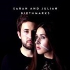Sarah and Julian - Birthmarks, 1 Audio-CD (Longplay) (Hörbuch)