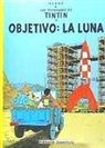 Hergé, Hergé . . . [Et Al. ] - Objetivo : la Luna