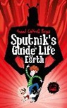 Frank Cottrell Boyce, Steven Lenton - Sputnik''s Guide to Life on Earth