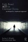 Joshua J. Knabb, Joshua J. (California Baptist University Knabb - Faith-Based Act for Christian Clients