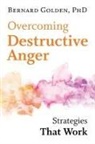 Bernard Golden, Golden Bernard - Overcoming Destructive Anger