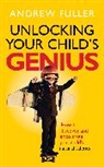 Andrew Fuller - Unlocking Your Child's Genius