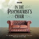 Anthony Clare, Dr Anthony Clare, Dr. Anthony Clare, Maya Angelou, Vladimir Ashkenazy, Barbara Cartland... - In the Psychiatrist's Chair (Audio book)