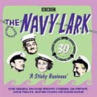 Lawrie Wyman, Ronnie Barker, Full Cast, Jon Pertwee, Leslie Phillips - The Navy Lark: Volume 30 - A Sticky Business (Audio book)