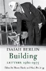 Isaiah Berlin, Henry Hardy, Mark Pottle - Building