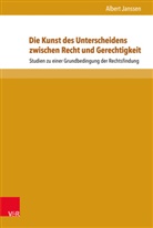 Albert Janssen - Die Kunst des Unterscheidens zwischen Recht und Gerechtigkeit