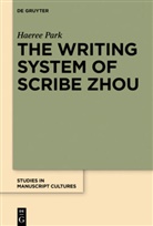 Haeree Park - The Writing System of Scribe Zhou
