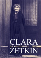 Clara Zetkin, Marg Voigt, Marga Voigt - Clara Zetkin - Die Briefe 1914 bis 1933 (3 Bde.) - 1: Clara Zetkin - Die Briefe 1914 bis 1933 (3 Bde.) / Die Briefe 1914 bis 1933. Bd.1