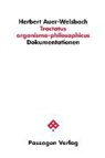 Herbert Auer-Welsbach - Tractatus organismo-philosophicus