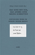 Friedrich Nietzsche, Rüdiger Schmidt-Grépály, Rüdige Schmidt-Grépály (Dr.), Rüdiger Schmidt-Grépály (Dr.) - Nietzsches Werk im Spiegel seiner Briefe