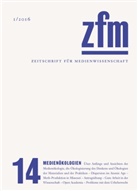 Gesellschaft für Medienwissenschaft, Gesellschaft für Medienwissenschaft - Zeitschrift für Medienwissenschaft (ZfM). Nr.14